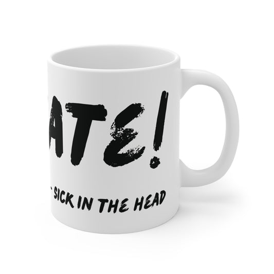 Chi-lingual Mug "sick in the head"