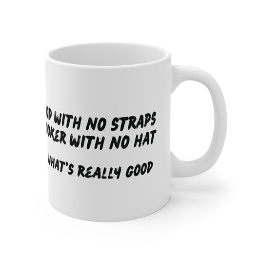 Chi-lingual Mug "what's really good"