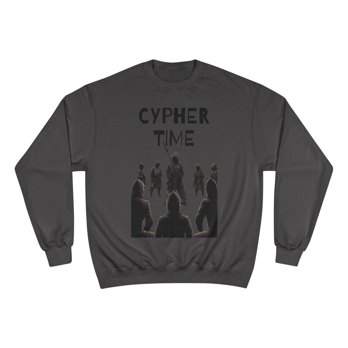 Cypher time - Champion Sweatshirt