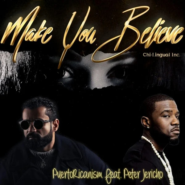 MAKE YOU BELIEVE - Digital Single